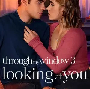 Download Through My Window 3: Looking at You – Netflix Original (2024) WEB-DL Multi-Audio {Hindi-English-Spanish} 480p | 720p | 1080p