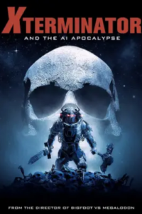 Download Xterminator and the AI Apocalypse (2023) WEB-DL {English With Subtitles} 480p | 720p | 1080p